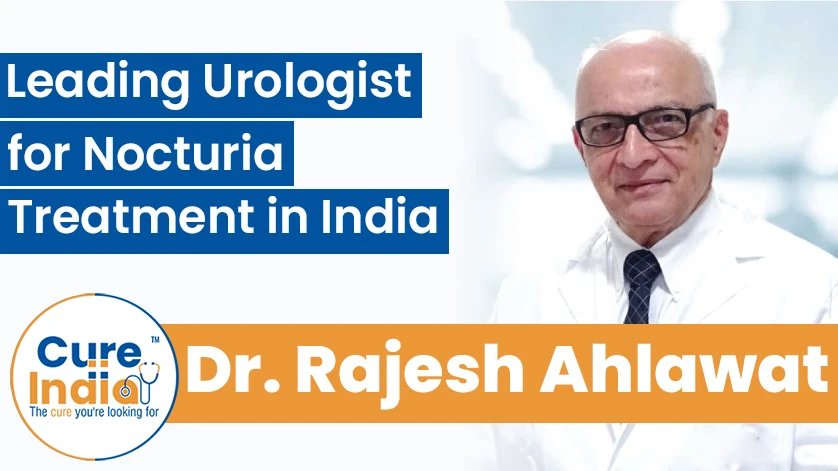 Dr. Rajesh Ahlawat: Leading Urologist for Nocturia Treatment in India